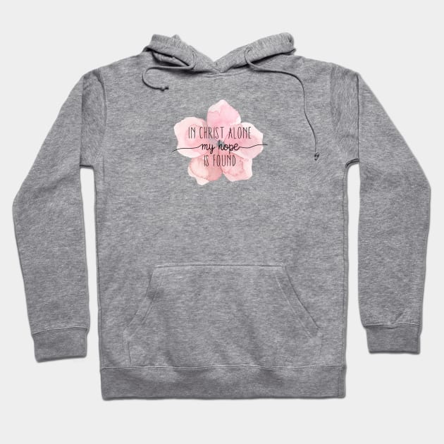 Christian Quote Watercolor Flower Hoodie by walkbyfaith